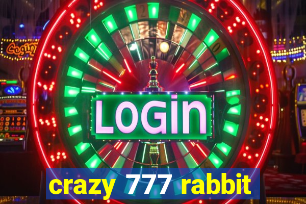 crazy 777 rabbit